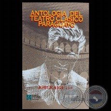 ANTOLOGÍA DEL TEATRO CLÁSICO - Por JORGE AIGUADÉ - Tapa: ROBERTO GOIRIZ